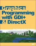 Graphics Programming with GDI+ and DirectX