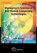 Managing E-Commerce and Mobile Computing Technologies