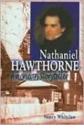 Nathaniel Hawthorne: American Storyteller