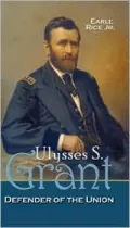 Ulysses S. Grant: Defender Of The Union