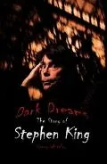 Dark Dreams The Story of Stephen King