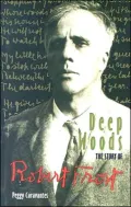 Deep Woods: The Story of Robert Frost