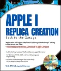Apple I Replica Creation : Back to the Garage