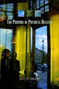 The Purpose of Physical Reality