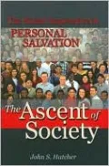 The Ascent of Society: The Personal Imperative in Personal Salvation