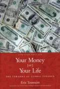 Your Money or Your Life: The Tyranny of Global Finance