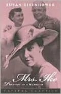 Mrs. Ike: Portrait of a Marriage