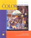 Color Answer Book: From the World's Leading Color Expert, 100+ Frequentle Asked Color Questions for Home, Health, and Happiness