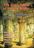 The Stone Puzzle of Rosslyn Chapel: The Truth behind its Templar and Masonic Secrets