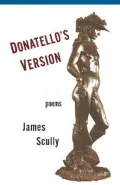 Donatello's Version: Poems