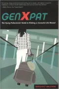 GenXpat: The Young Professional's Guide to Making a Successful Life Abroad