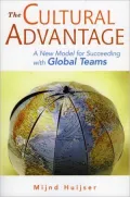 The Cultural Advantage: A New Model for Succeeding with Global Teams