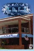 The Big Fresh