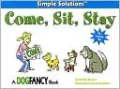Come, Sit, Stay