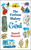 The Curious History of God