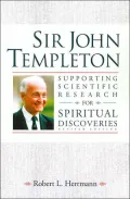 Sir John Templeton: Supporting Scientific Research for Spiritual Discoveries