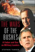 Wars of the Bushes: A Father and Son as Military Leaders in the Post Cold War World