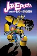 Jax Epoch and the Quicken Forbidden, Volume 1: Borrowed Magic