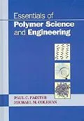 Essentials of Polymer Science and Engineering
