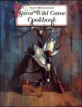 Savor Wild Game Cookbook
