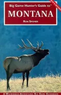 Big Game Hunter's Guide to Montana