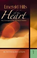 Key Concepts in the Practice of Sufism: Emerald Hills of the Heart, Vol. 1