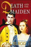 Death and the Maiden (Jonathan Barrett, Gentleman Vampire Series #2), Vol. 2