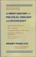 Brief History of Political Thought and Statecraft Alternative Futures and the History of Pol...