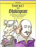 From Snicket to Shakespeare: Connecting Contemporary Tales to the Classics