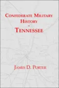Confederate Military History of Tennessee: Tennessee during the American Civil War