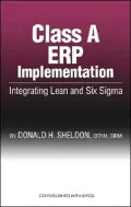 Class a ERP Implementation: Integrating Lean and Six SIGMA
