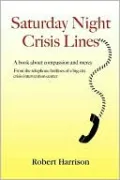 Saturday Night Crisis Lines