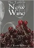 The Taste of New Wine
