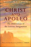 Christ and Apollo: The Dimensions of the Literary Imaginations