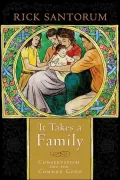 It Takes a Family: Conservatism and the Common Good