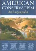American Conservatism: An Encyclopedia