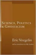 Science, Politics and Gnosticism