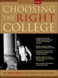 Choosing the Right College 2006: The Whole Truth about America's Top Schools
