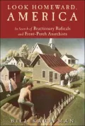 Look Homeward America: In Search of Reactionary Radicals