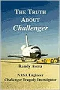 The Truth About Challenger: NASA Engineer Challenger Tragedy Investigator