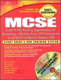MCSE: Planning, Implementing and Maintaining a Windows Server 2003 Environment for an MCSE Certified on Windows 2000 (Exam 70-296): Study Guide & DVD Training System
