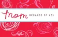 Mom: Because of You