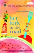 Her Fork in the Road: Women Celebrate Food and Travel