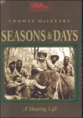 Seasons and Days: A Hunting Life