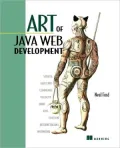 Art of Java Web Development: Struts, Tapestry, Commons, Velocity, JUnit, Axis, Cocoon, InternetBeans, WebWork