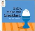 Baby, Make Me Breakfast