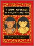A Tale of Two Teddies: The First Teddy Bears Tell Their True Stories