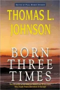 Born Three Times: The Memoirs of an African-American Missionary Who Finds True Liberation in Europe