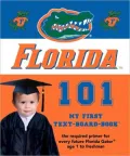 University of Florida 101: My First Text-Board-Book
