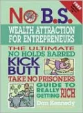 No B.S. Wealth Attraction for Entrepreneurs
